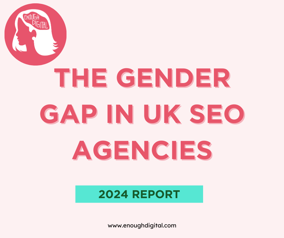 The Gender Gap in UK SEO Agencies 2024 Report